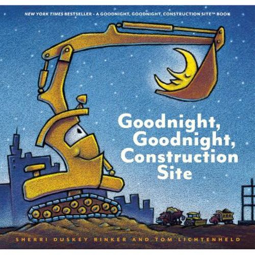 Goodnight, Goodnight, Construction Site (Hardcover) by Sherri Duskey Rinker