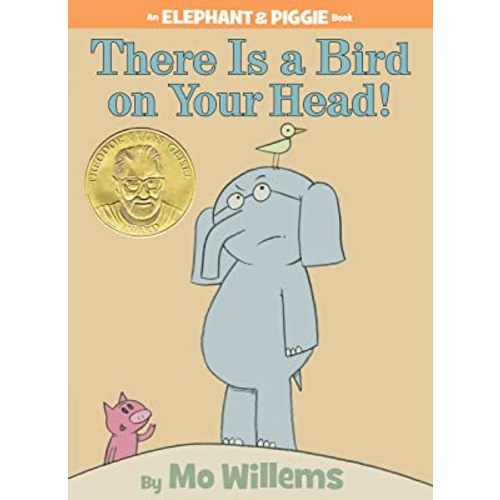 There Is a Bird On Your Head!-An Elephant and Piggie Book