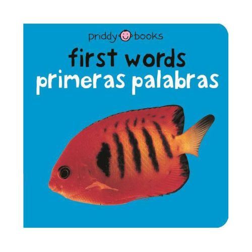 Bilingual Bright Baby First Words / Primeras Palabras - By Roger Priddy (board Book)