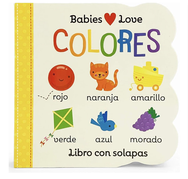 Babies Love Colores / Babies Love Colors (Spanish Edition)