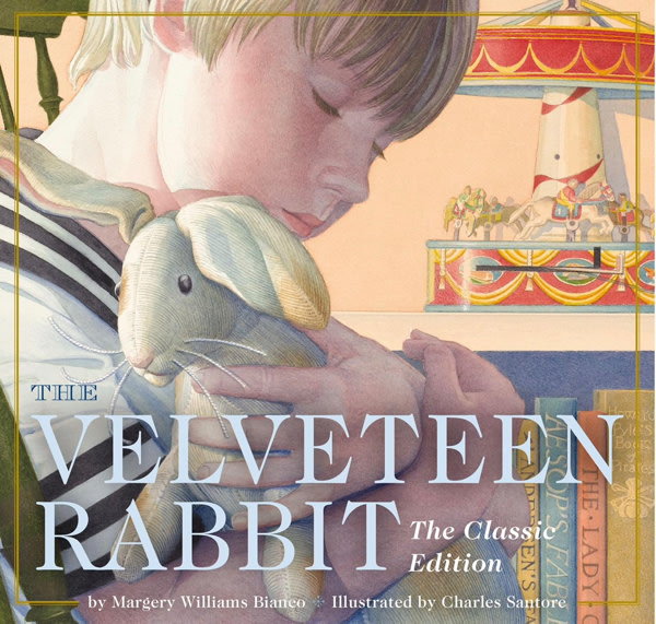 The Velveteen Rabbit Board Book: The Classic Edition