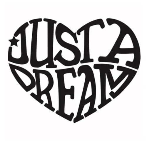 Just A Dream