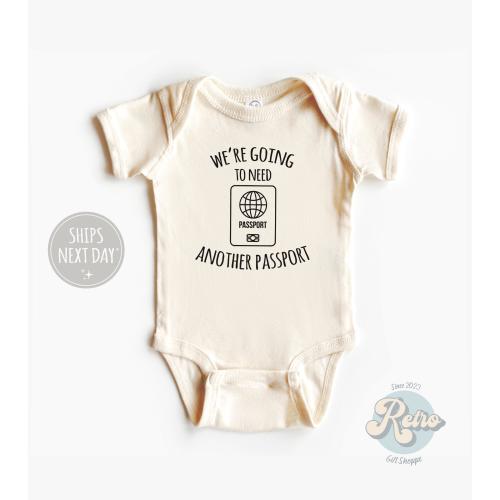 We&#39;re Going To Need Another Passport Onesie® Pregnancy Announcement Bodysuit Sibling Natural Baby Onesie® Retro Baby Gift Traveling Traveler