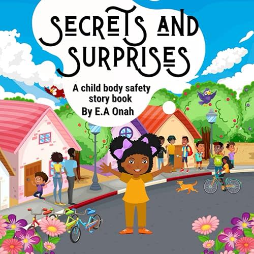 Secrets and Surprises: A Child Body Safety Story Book (Body safety story books) Paperback – Large Print, September 27, 2021