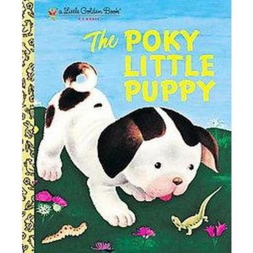 The Poky Little Puppy ( Little Golden Books) (hardcover) By Janette Sebring Lowrey