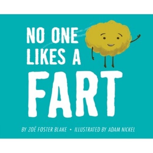 No One Likes a Fart - by Zoe Foster Blake