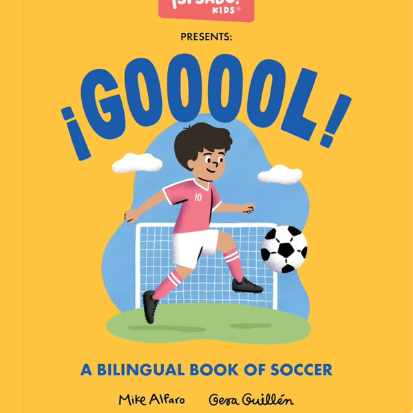 ¡GOOOOL!: A Soccer Book for Kids (Spanish and English) (Si Sabo Kids)