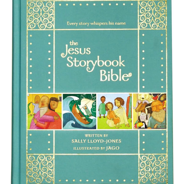 The Jesus Storybook Bible Gift Edition: Every Story Whispers His Name (The Story of God’s Great Love)