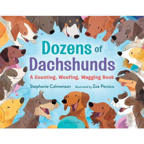 Dozens of Dachshunds: A Counting, Woofing, Wagging Book, (Hardcover)