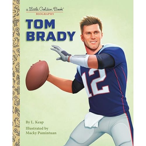Tom Brady: A Little Golden Book Biography