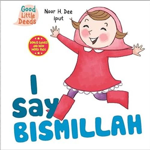 I Say Bismillah (I Say Board Books)