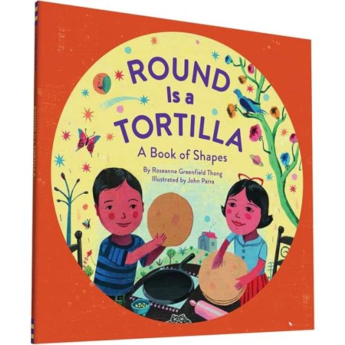 Round Is a Tortilla: A Book of Shapes (A Latino Book of Concepts) Paperback – Picture Book, August 4, 2015