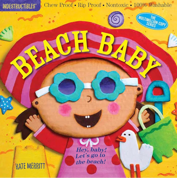 Indestructibles (The Original): Beach Baby: Chew Proof · Rip Proof · Nontoxic · 100% Washable (Book for Babies, Newborn Books, Safe to Chew)