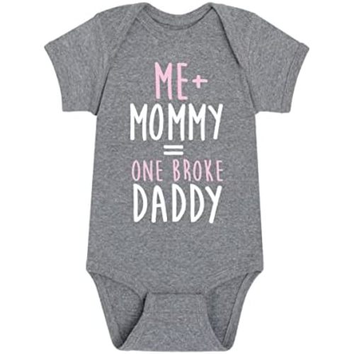 Instant Message - Me Mommy One Broke Daddy - Infant Baby One Piece