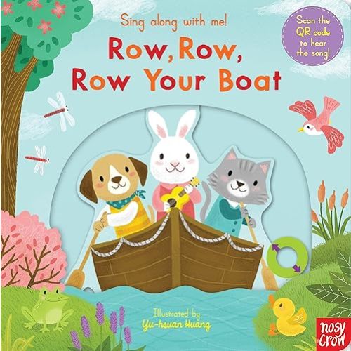 Sing Along With Me Row Row Row Your Boat Board book – April 2, 2020