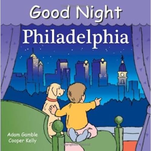 By Adam Gamble - Good Night Philadelphia (Good Night Our World) (Good Night (Our World of Books)) (Brdbk)