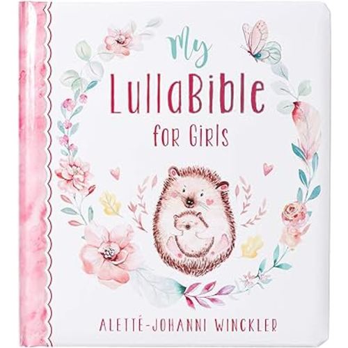 My LullaBible for Girls | Collection of 24 Lullabies for Baby Girls with Scripture | Padded Hardcover Gift Book for Parents, Ages 0-3