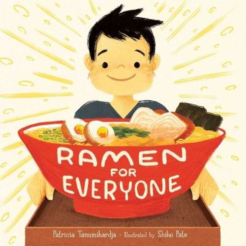 Ramen for Everyone - by Patricia Tanumihardja (Hardcover)