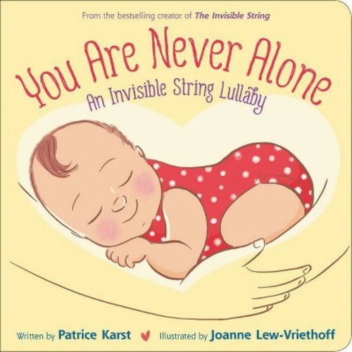 You Are Never Alone - (The Invisible String) by Patrice Karst (Board Book)