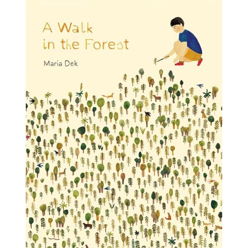 A Walk in the Forest Paperback – Picture Book, April 4, 2017