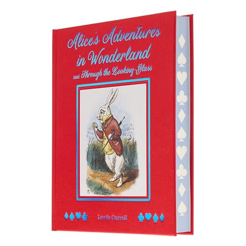 Alice's Adventures in Wonderland and Through the Looking Glass: With Illustrations by Sir John Tenniel (Arcturus Deluxe Children's Classics)