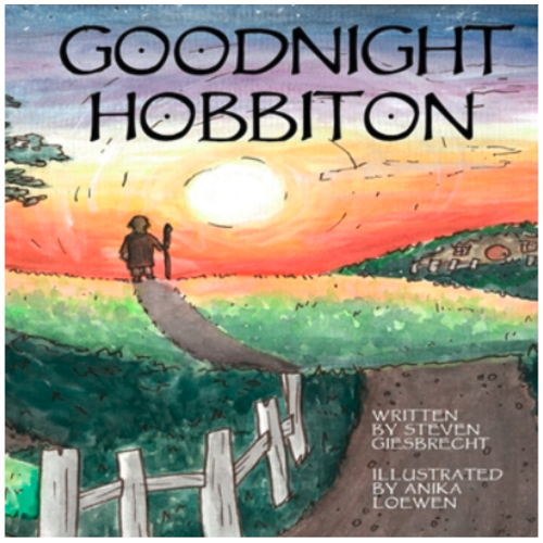 Goodnight Hobbiton book By Anika Loewen and Steven Giesbrecht