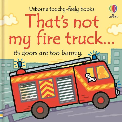 That's not my fire truck... (THAT'S NOT MY�)