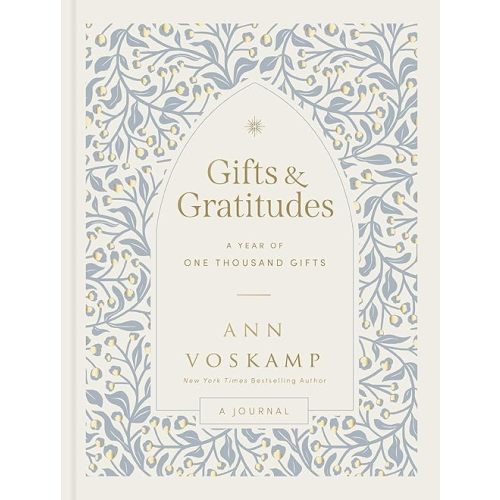 Gifts and Gratitudes: A Year of One Thousand Gifts (A Guided Journal) Hardcover – October 22, 2024
