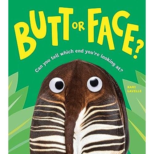 Butt or Face?: A Hilarious Animal Guessing Game Book for Kids