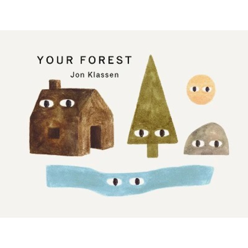 Your Forest: A first board book, perfect to gift babies and toddlers aged 0-3 from Jon Klassen
