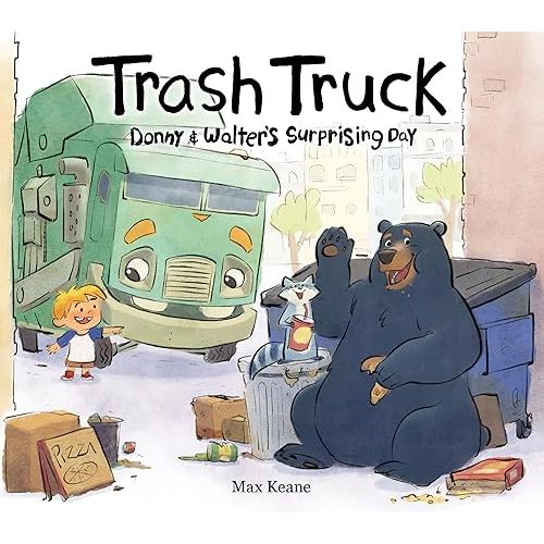 Trash Truck: Donny & Walter's Surprising Day Livre relié – 1 octobre 2024