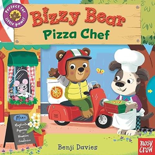 Bizzy Bear: Pizza Chef: (Interactive Board Book for Toddlers - With Sturdy Tabs and Slides to Push and Pull)