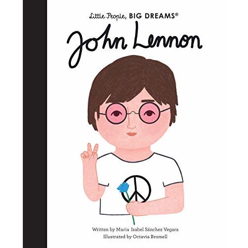 John Lennon (Volume 52) (Little People, BIG DREAMS, 52)
