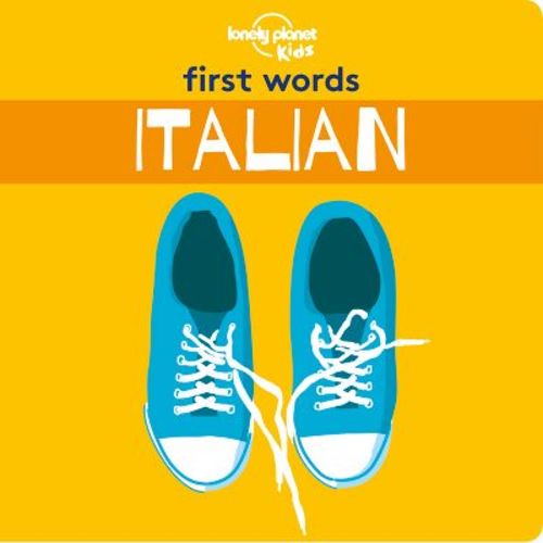 Lonely Planet Kids First Words - Italian - (Hardcover)