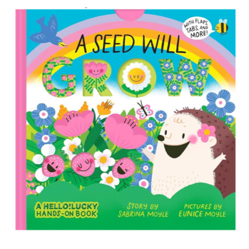A Seed Will Grow (A Hello!Lucky Hands-On Book): An Interactive Board Book (A Hello!Lucky Book)