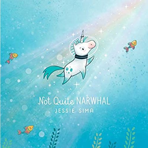 Not Quite Narwhal (Not Quite Narwhal and Friends)