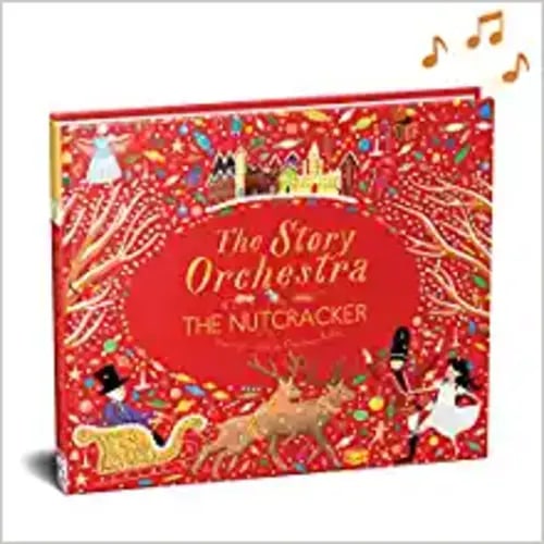 The Story Orchestra: The Nutcracker: Press the note to hear Tchaikovsky's music (Volume 2) (The Story Orchestra, 2)