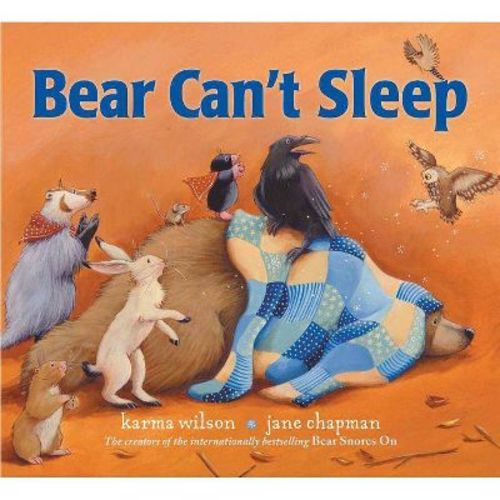 Bear Can't Sleep - (Bear Books) by Karma Wilson (Hardcover)