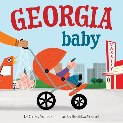 Georgia Baby - (Local Baby Books) by Shirley Vernick (Board Book)