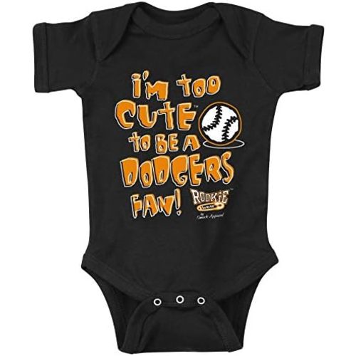 Smack Apparel San Francisco Baseball Fans. I'm Too Cute (Anti-Dodgers) Black Onesie or Toddler Tee (NB-4T)