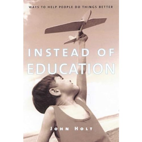 Instead of Education: Ways to Help People do Things Better