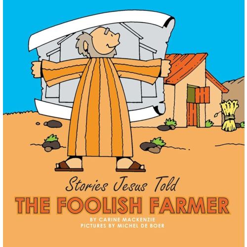 The Foolish Farmer (Board Books Stories Jesus Told)