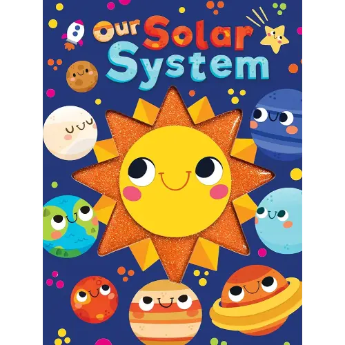 Our Solar System - Touch and Feel Board Book - Sensory Board Book