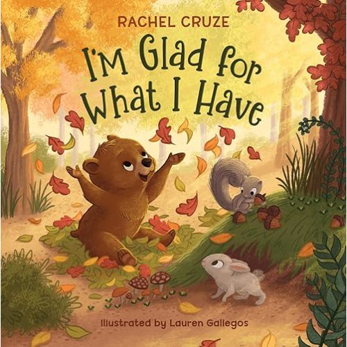 I'm Glad for What I Have Hardcover – November 7, 2023