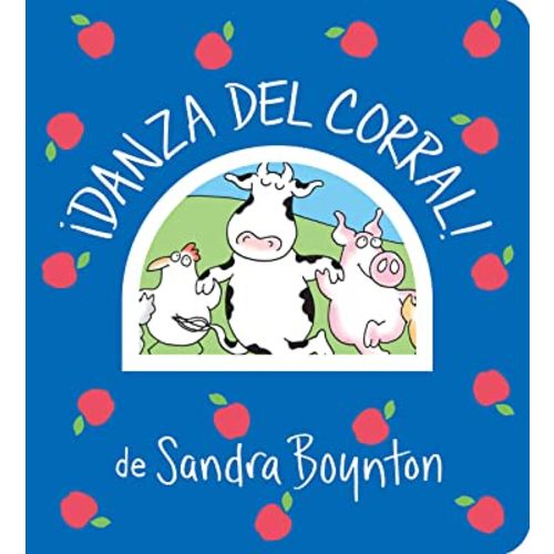 ¡Danza del corral! / Barnyard Dance! Spanish Edition (Boynton on Board)
