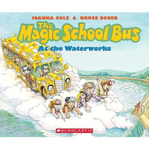 The Magic School Bus At the Waterworks (Paperback)