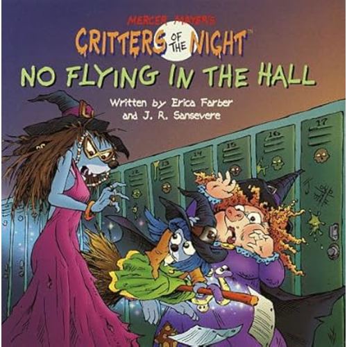 No Flying in the Hall (Mercer Mayer's Critters of the Night) (A Random House Pictureback; #5)