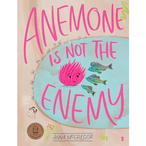 Anemone is not the Enemy Hardcover – Picture Book, June 1, 2021