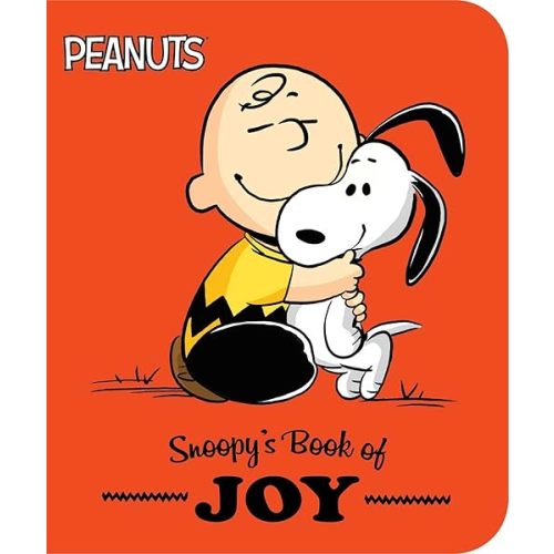 Snoopy's Book of Joy (Peanuts) Board book – August 30, 2022