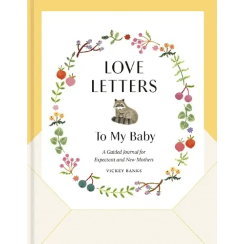 Love Letters to My Baby, Revised and Updated Edition